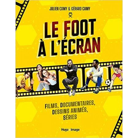 Le foot à l'écran - 9782755687538