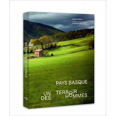 Pays basque - Un terroir, des hommes