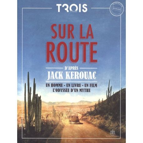 Sur la route - Un homme, un livre, un film