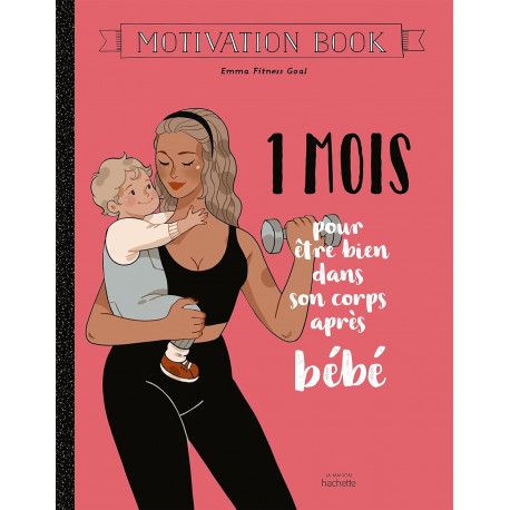 1 mois pour être bien dans son corps après bébé