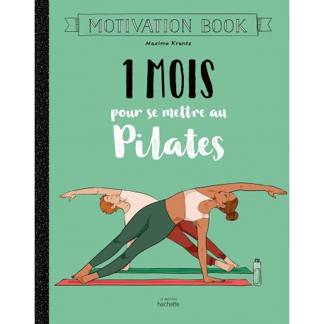 1 mois pour se mettre au pilates