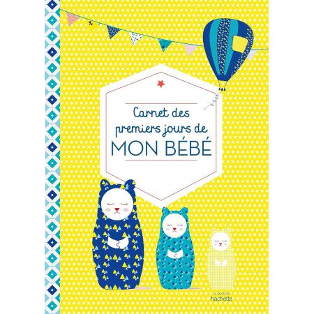 Carnet des premiers jours de mon bébé