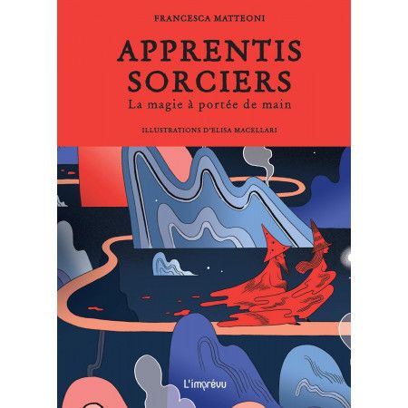 Apprentis sorciers: La magie à portée de main