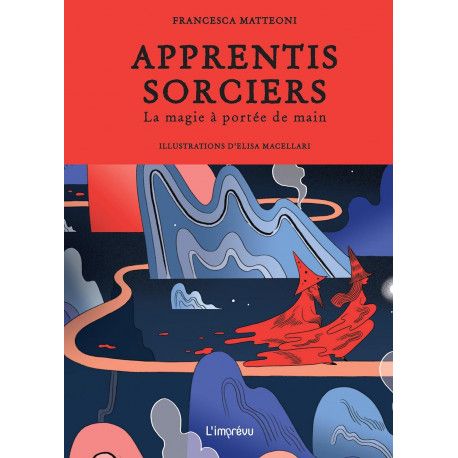 Apprentis sorciers: La magie à portée de main