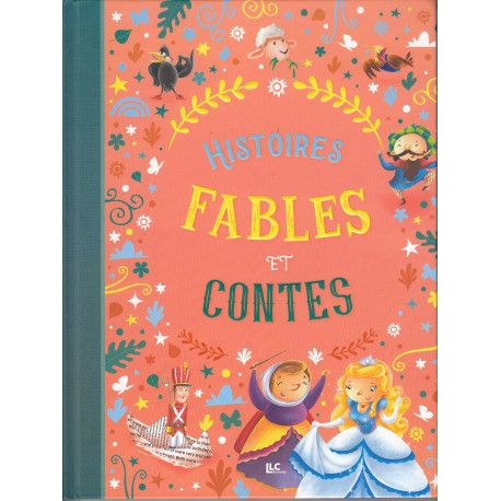 Histoires, fables et contes (Nouvelle Edition)