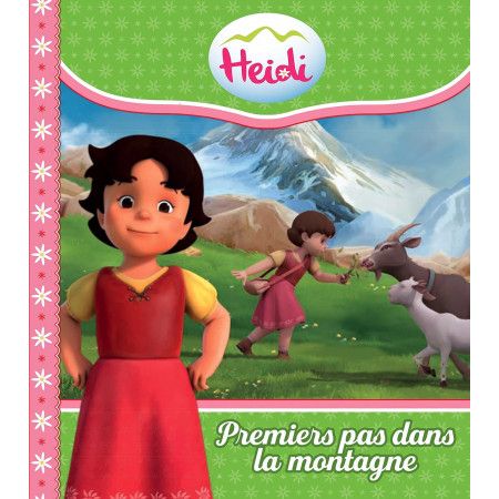 Heidi - Premiers pas dans la montagne