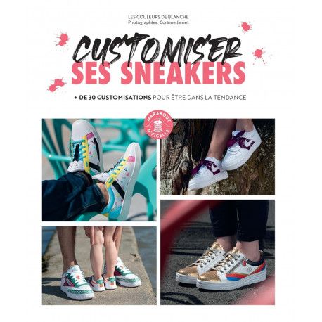 Customiser ses Sneakers