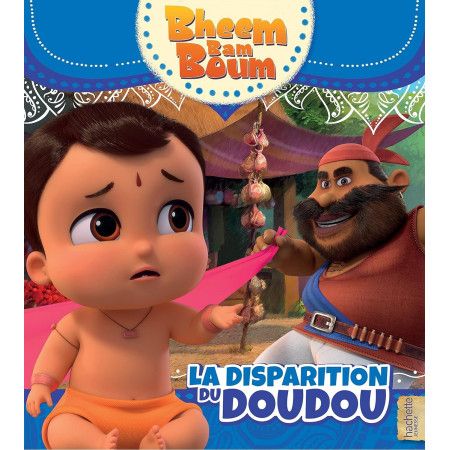 Bheem Bam Boum - La disparition du doudou