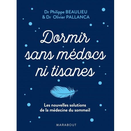 Dormir sans médocs ni tisanes