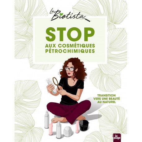 Stop aux cosmétiques pétrochimiques