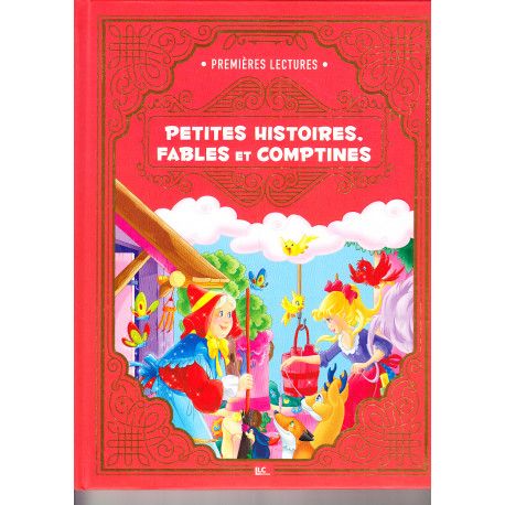 Petites histoires, fables et comptines (Nouvelle Edition)