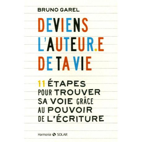 Deviens l'auteur de ta vie