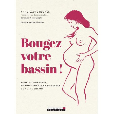 Bougez votre bassin !