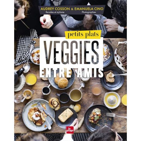 Petits plats veggies entre amis