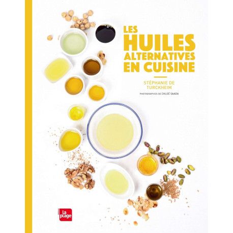 Les huiles alternatives en cuisine