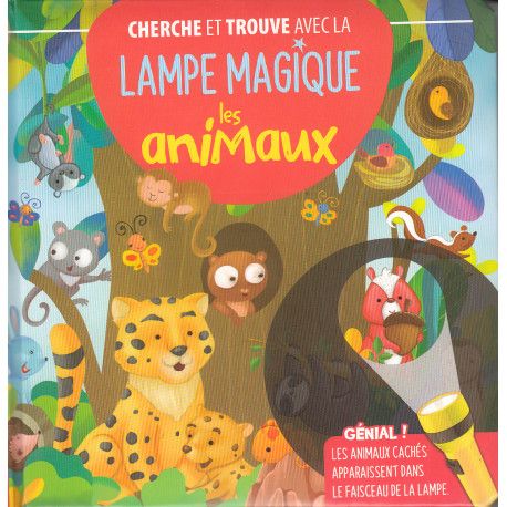 Cherche et trouve avec la lampe magique - LES ANIMAUX