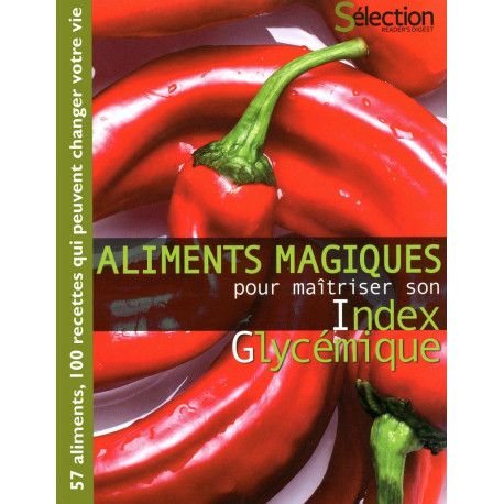 Aliments magiques pour maîtriser son index glycémique