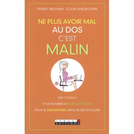 Ne plus avoir mal au dos, c'est malin