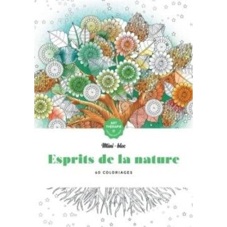 Esprits de la nature - 60 coloriages anti-stress