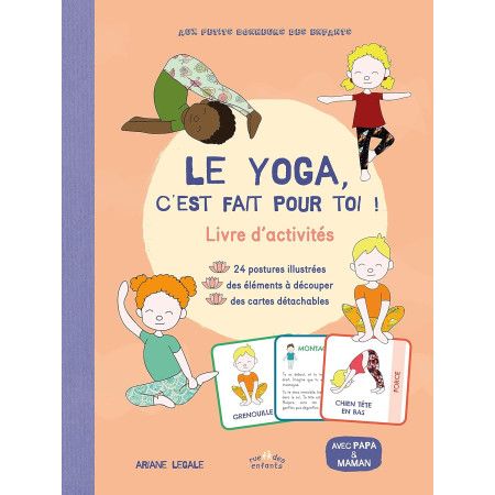Le yoga, c'est fait pour toi !   Livre d'activités - 9782351813744