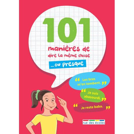 101 manières de dire la même chose... ou presque