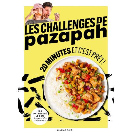 Les challenges de pazapah - 20 minutes et c'est prêt