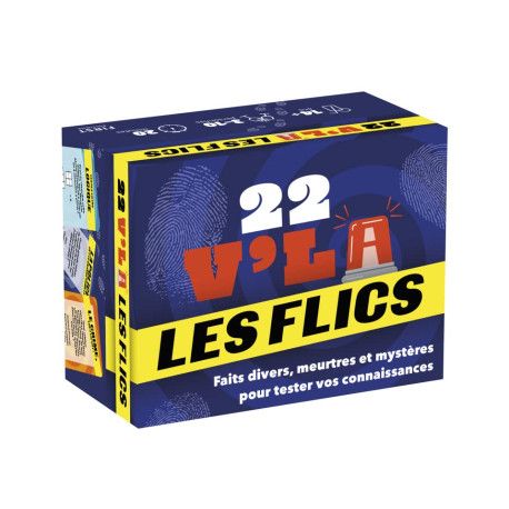 22, v'là les flics ! - Faits divers, meurtres et mystères pour tester vos connaissances