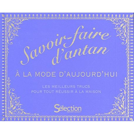 Savoir faire d'antan à la mode d'aujourd'hui