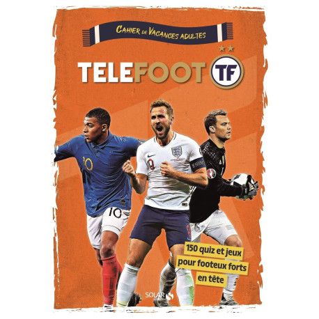 Cahier de vacances pour adultes Telefoot