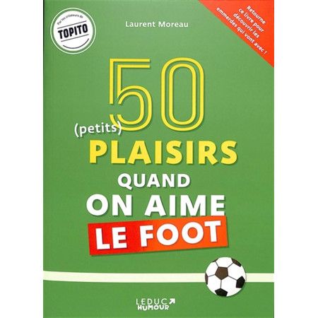 50 (petits) plaisirs quand on aime le foot - 9782367043029