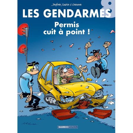 Les Gendarmes - tome 08 -  Permis cuit à points !