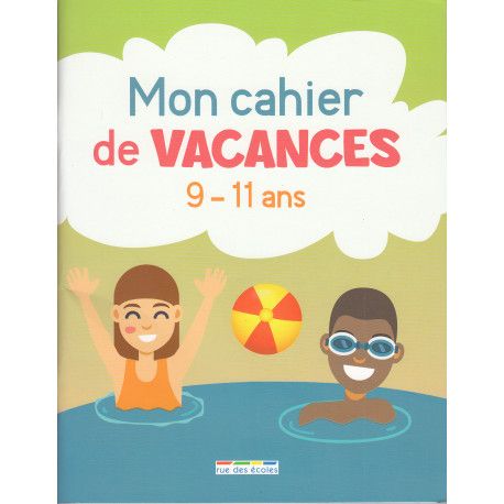 Mon cahier de vacances 9-11 ans