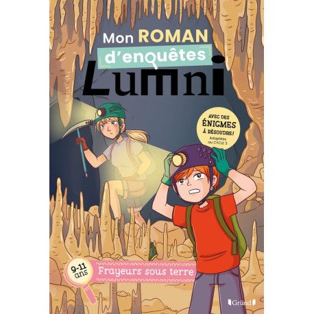 Mon roman d'enquêtes Lumni  – Frayeurs sous terre