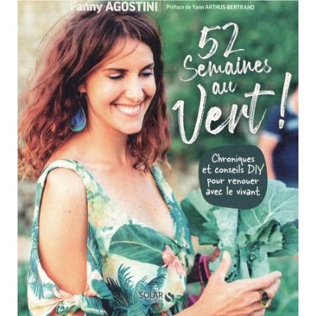 52 semaines au vert avec Fanny Agostini