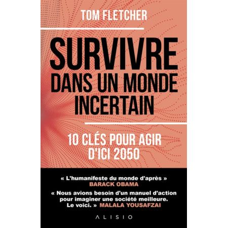Survivre dans un monde incertain  10 clés pour agir d'ici 2050 - 9782379352713
