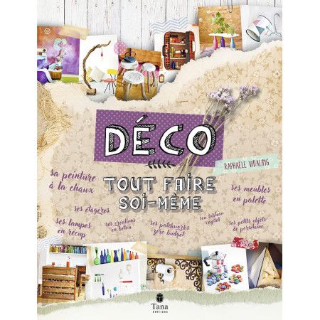 Tout faire soi-même - Déco -