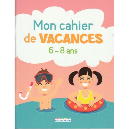 Mon cahier de vacances 6-8 ans