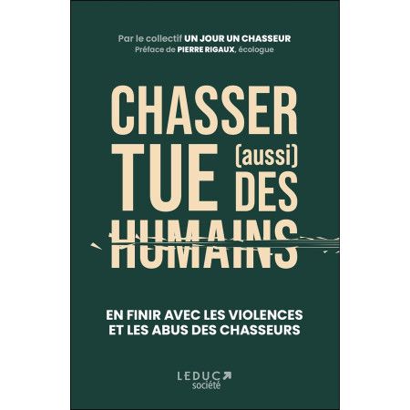 Chasser tue (aussi) des humains - 9791028526726
