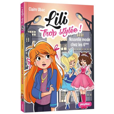 Lili trop stylée - Nouvelle mode chez les 6e