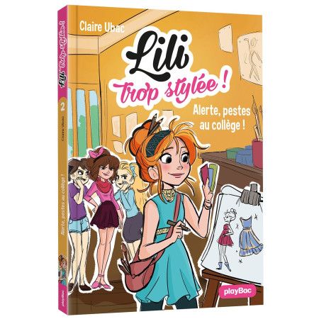 Lili trop stylée - Alerte, pestes au collège !