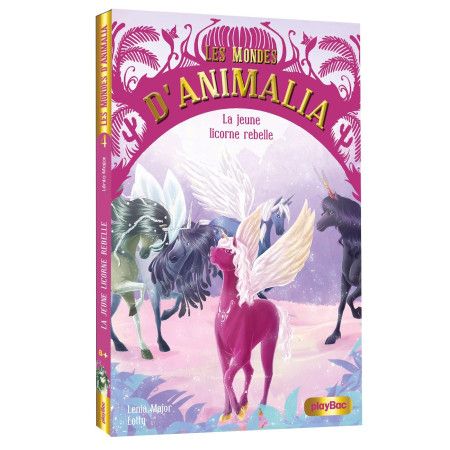 Les Mondes d'Animalia - La licorne rebelle