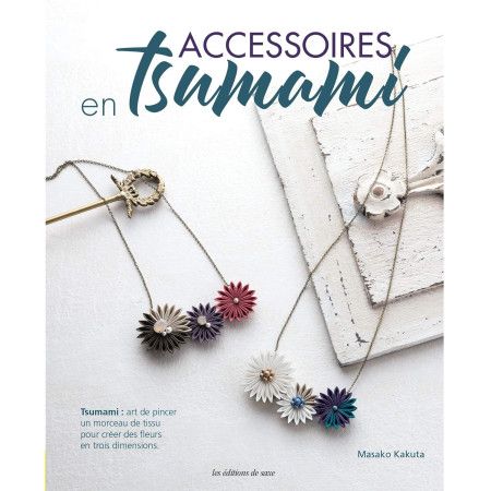 Accessoires en tsumami