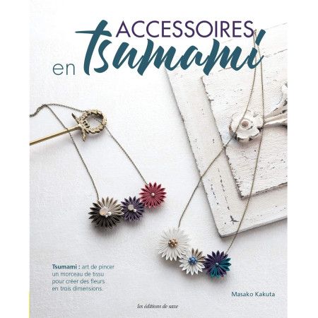 Accessoires en tsumami - 9782756532271