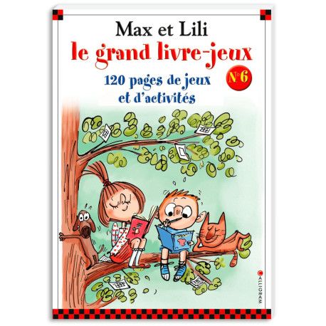 Max et Lili - Le grand livre-jeu n°6