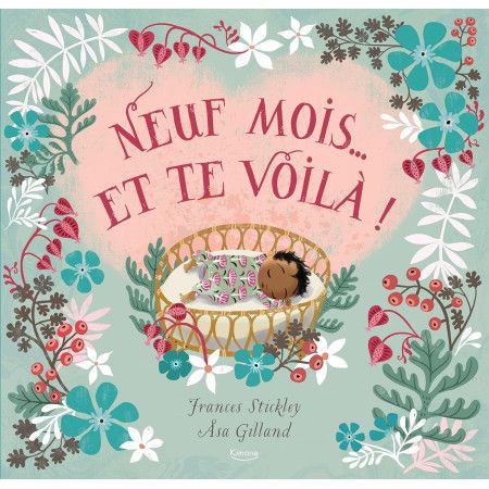 Neuf mois... et te voilà ! - 9782383221364