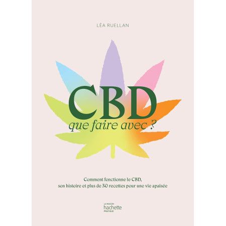 CBD que faire avec ?