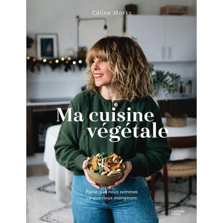 Ma cuisine végétale