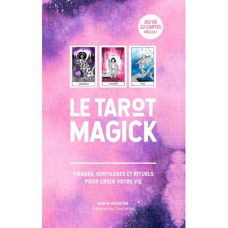 Coffret Le tarot magick - Tirages, sortilèges et rituels pour créer votre vie