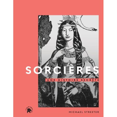 Sorcières, une histoire secrète