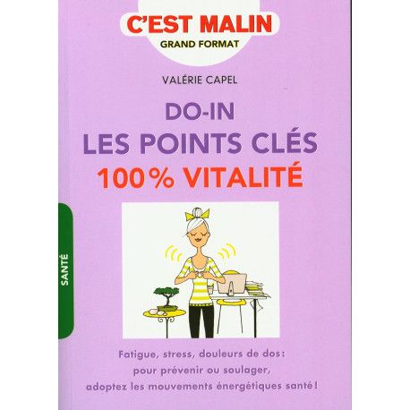 Do-in, les points clés 100% vitalité